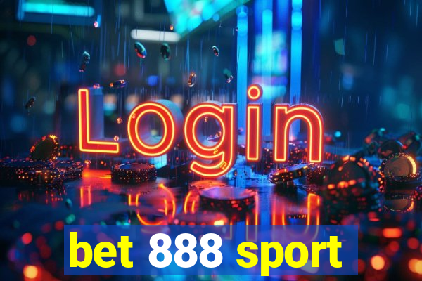 bet 888 sport